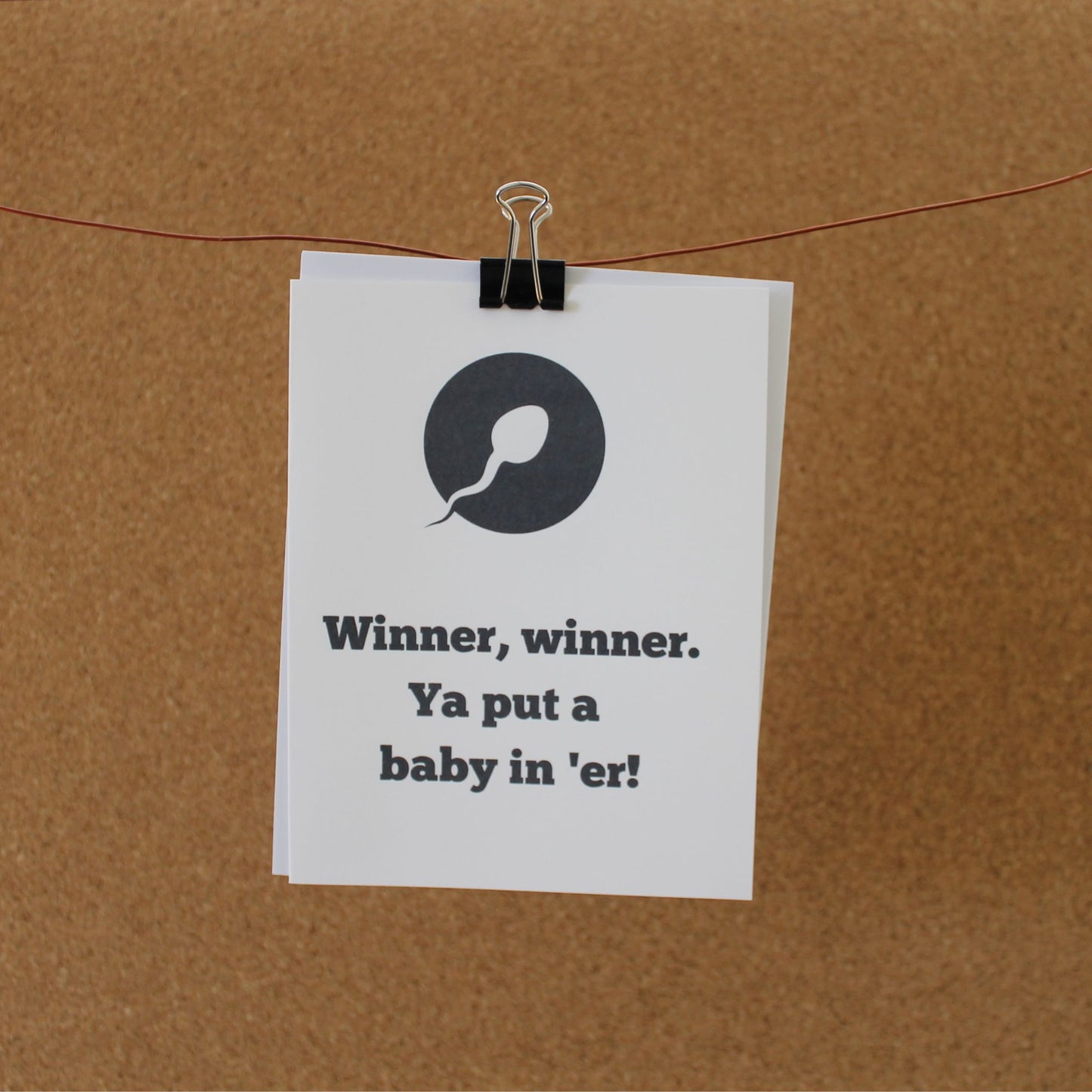 Funny Baby Card: "Winner, winner! Ya put a baby in 'er."