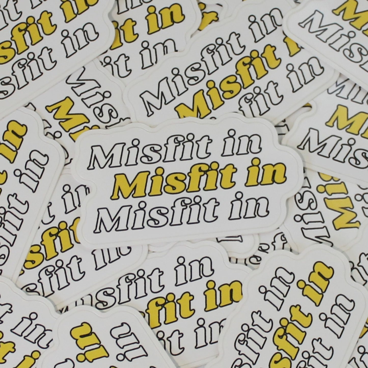 Funny sticker: "Misfit in"